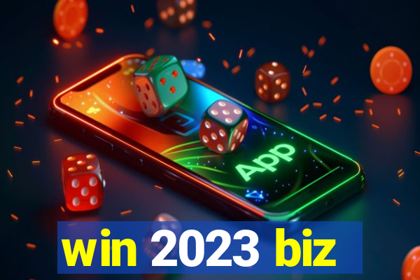 win 2023 biz